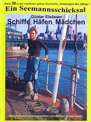 cover image of Schiffe, Häfen, Mädchen--Seefahrt 1956--1963